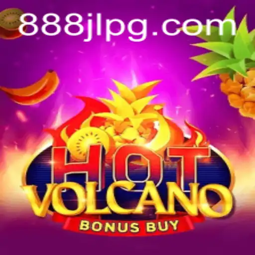Exploring HotVolcanoBonusBuy: An Eruption of Gaming Excitement with 888JL