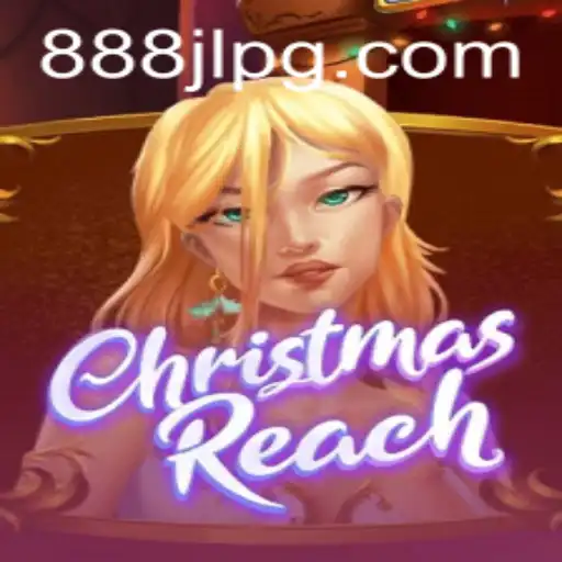 Unveiling ChristmasReach: A Captivating Holiday Adventure with 888JL