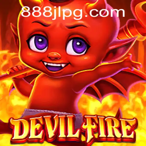 Explore the Thrilling World of DevilFire: Your Path to Adventure with 888JL