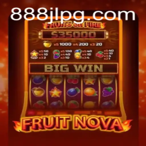 Exploring FruitNova: An Immersive Gaming Experience with 888JL